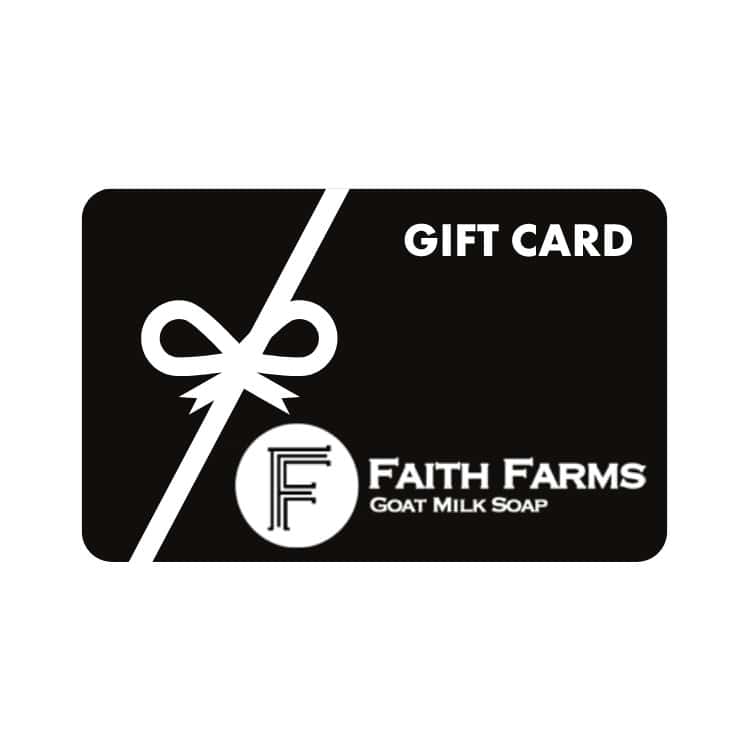 Gift Cards - Faith Farms Goat Milk Soap