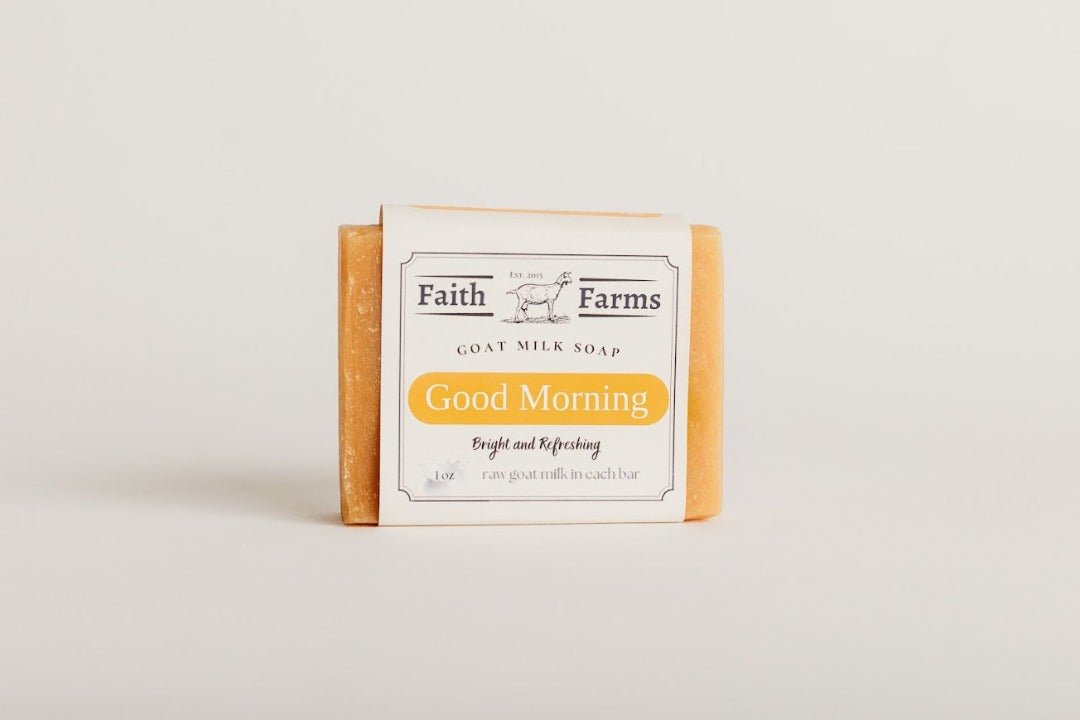 Good Morning Goat Milk Soap - Faith Farms Goat Milk Soap