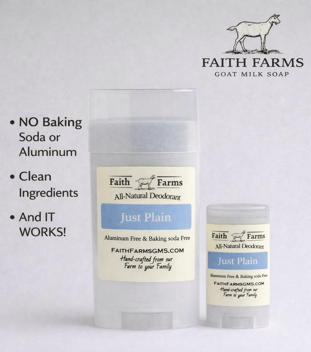 Just Plain Deodorant - Faith Farms Goat Milk Soap