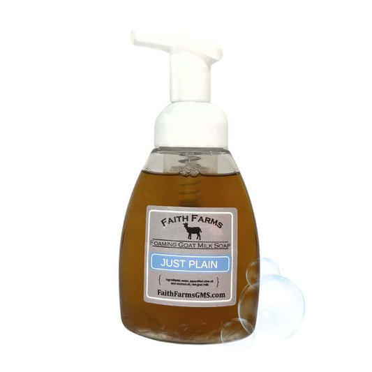 Just Plain Foaming Goat Milk Hand Soap - Faith Farms Goat Milk Soap