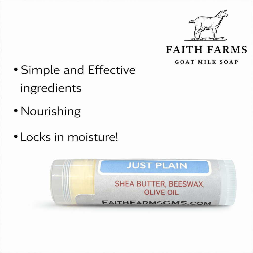 Just Plain Lip Butter - Faith Farms Goat Milk Soap